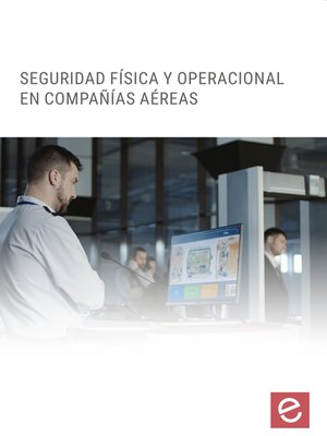 cover image of Seguridad física y operacional en compañías aéreas